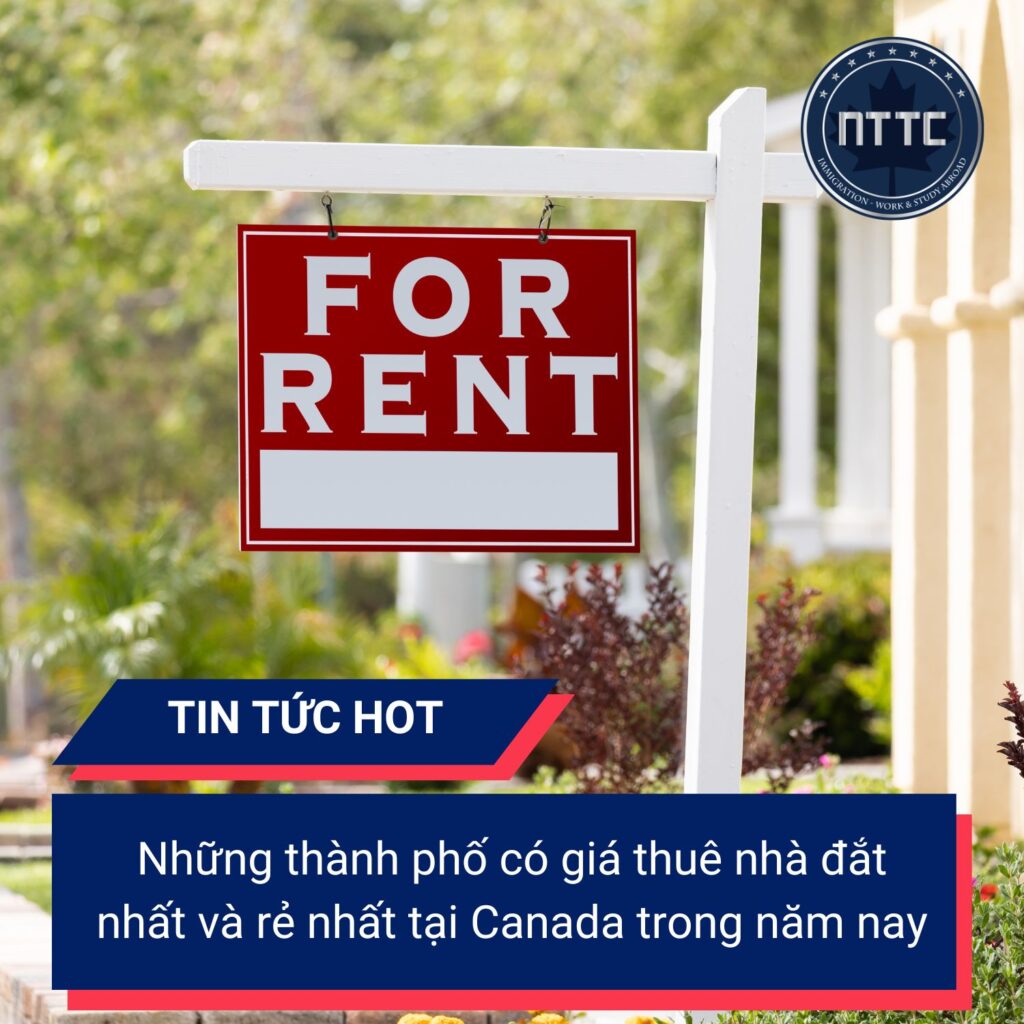 Những thành phố có giá thuê nhà đắt nhất và rẻ nhất tại Canada trong năm nay